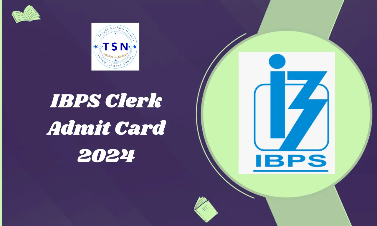 IBPS Clerk Admit Card 2024