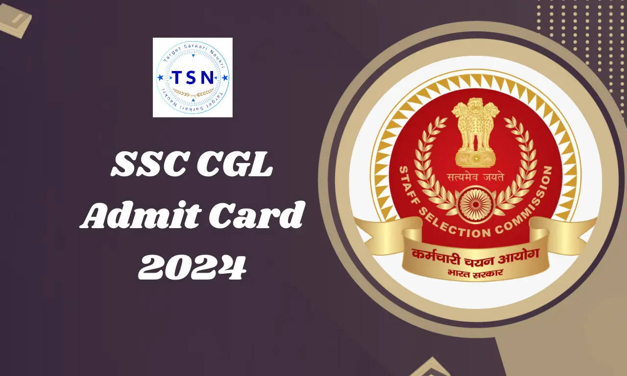 SSC CGL Admit Card 2024